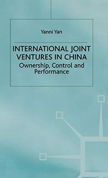 portada International Joint Ventures in China: Ownership, Control and Performance (Studies on the Chinese Economy) (in English)
