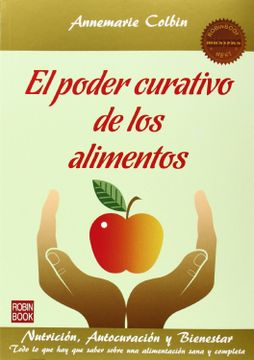 portada El Poder Curativo de Los Alimentos: Nutrición, Autocuración Y Bienestar (in Spanish)