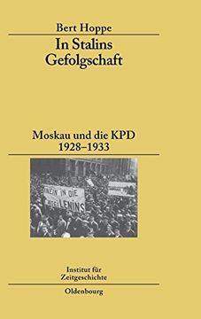 portada In Stalins Gefolgschaft: Moskau und die kpd 1928-1933 (en Alemán)