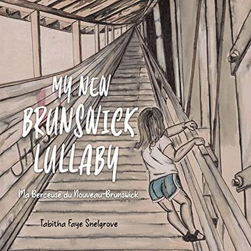 portada My new Brunswick Lullaby: Ma Berceuse du Nouveau-Brunswick (en Francés)