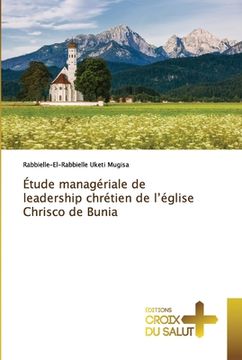 portada Étude managériale de leadership chrétien de l'église Chrisco de Bunia (in French)