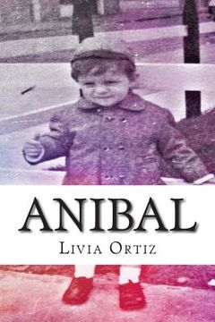 portada Anibal: Un testimonio de vida