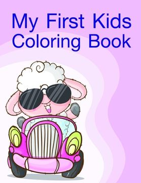 portada My First Kids Coloring Book: Beautiful and Stress Relieving Unique Design for Baby and Toddlers learning (en Inglés)