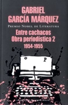 portada Entre cachacos, obra periodistica II (in Spanish)