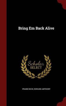 portada Bring Em Back Alive