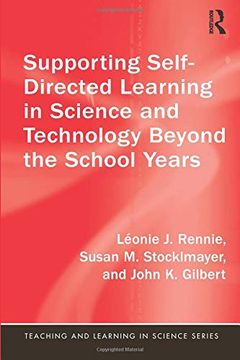 portada Supporting Self-Directed Learning in Science and Technology Beyond the School Years (Teaching and Learning in Science Series) (in English)