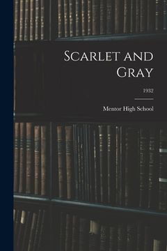 portada Scarlet and Gray; 1932 (in English)