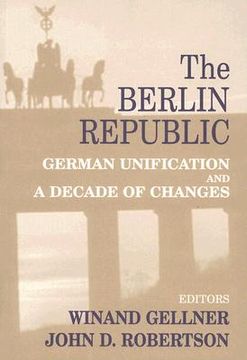 portada the berlin republic: german unification and a decade of changes (in English)