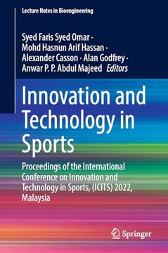 portada Innovation and Technology in Sports: Proceedings of the International Conference on Innovation and Technology in Sports, (Icits) 2022, Malaysia (en Inglés)