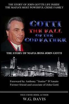 portada Gotti The Fall of The Godfather (in English)