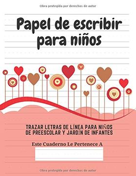 portada Papel de Escribir Para Niños: 100 Páginas de Práctica de Escritura Para Niños de 3 a 6 Años