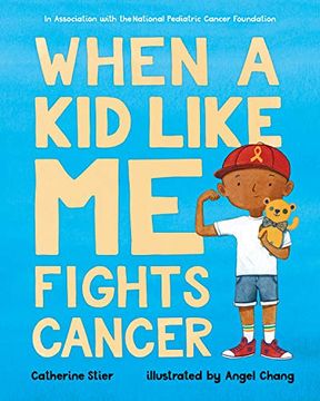 portada When a kid Like me Fights Cancer