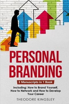 portada Personal Branding: 3-in-1 Guide to Master Building Your Personal Brand, Self-Branding Identity & Branding Yourself