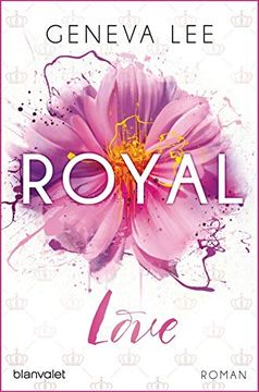 portada Royal Love: Roman (Die Royals-Saga, Band 3) (en Alemán)
