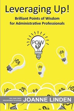 portada Leveraging Up!: Brilliant Points of Wisdom for Administrative Professionals (en Inglés)