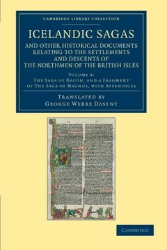 portada Icelandic Sagas and Other Historical Documents Relating to the Settlements and Descents of the Northmen of the British Isles 4 Volume Set: Icelandic. 4 (Cambridge Library Collection - Rolls) (en Inglés)