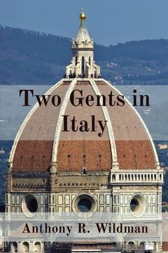 portada Two Gents in Italy: A Journey Through Italian History and Culture 
