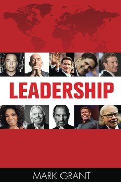 portada Leadership: Tips from 10 Successful and Wealthy People about Leadership and Management Skills (How to Influence People, Business Skills, Persuasion) (Volume 1)