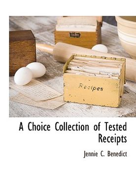 portada a choice collection of tested receipts (in English)