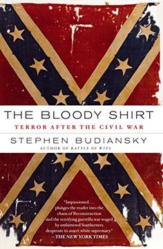 portada The Bloody Shirt: Terror After the Civil war (en Inglés)