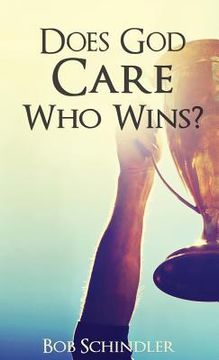 portada Does God Care Who Wins? (in English)