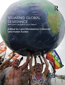 portada Situating Global Resistance: Between Discipline and Dissent (en Inglés)