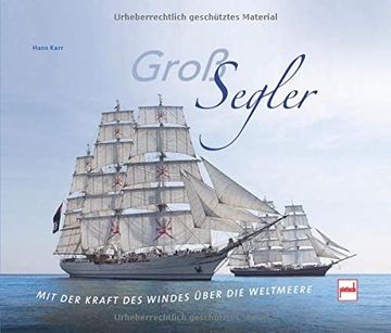 portada Großsegler: Mit der Kraft des Windes Über die Weltmeere (en Alemán)