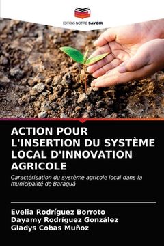 portada Action Pour l'Insertion Du Système Local d'Innovation Agricole (in French)