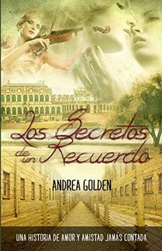 portada Los Secretos de un Recuerdo: Una Historia de Amor y Amistad Jamás Escrita