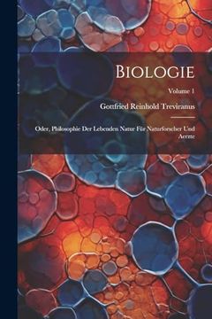 portada Biologie; Oder, Philosophie der Lebenden Natur für Naturforscher und Aerzte; Volume 1 (en Alemán)