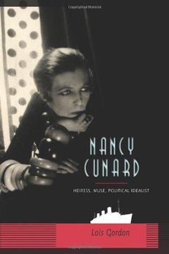 portada Nancy Cunard: Heiress, Muse, Political Idealist (en Inglés)
