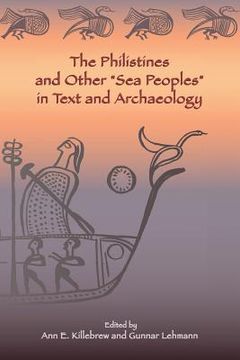 portada the philistines and other "sea peoples" in text and archaeology (en Inglés)