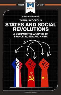 portada States and Social Revolutions: A Comparative Analysis of France, Russia, and China (The Macat Library)
