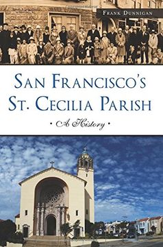 portada San Francisco's St. Cecilia Parish: A History (Landmarks)