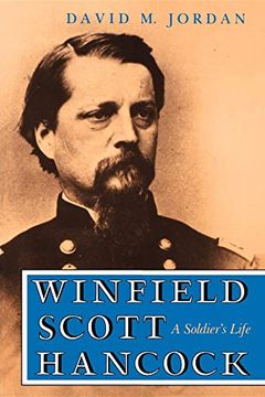 portada Winfield Scott Hancock: A Soldier's Life (en Inglés)