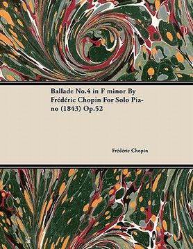 portada ballade no.4 in f minor by fr d ric chopin for solo piano (1843) op.52 (en Inglés)
