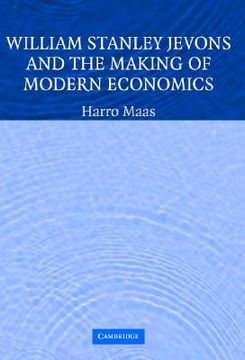 portada William Stanley Jevons and the Making of Modern Economics Hardback (Historical Perspectives on Modern Economics) (en Inglés)