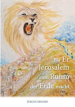 portada Bis er Jerusalem zum Ruhm der Erde Macht (en Alemán)