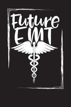 portada Future EMT: Emergency Contact List Book for Patients (en Inglés)