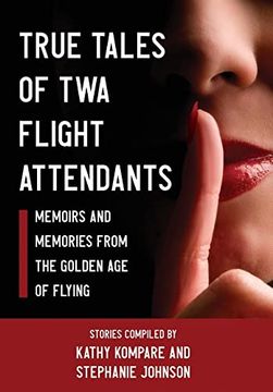 portada True Tales of twa Flight Attendants (en Inglés)