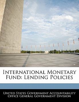 portada international monetary fund: lending policies (en Inglés)