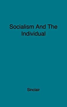 portada Socialism and the Individual: Notes on Joining the Labour Patry (en Inglés)