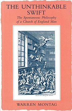 portada The Unthinkable Swift: The Spontaneous Philosophy of a Church of England man (en Inglés)