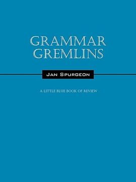 portada grammar gremlins: a little blue book of review (en Inglés)