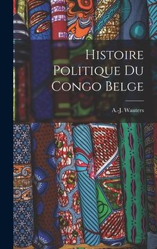portada Histoire politique du Congo Belge (en Francés)