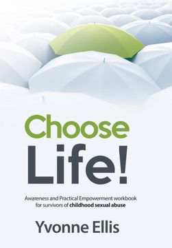 portada Choose Life! Awareness and Practical Empowerment Workbook for Survivors of Sexual Abuse (en Inglés)
