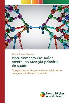 portada Matriciamento em Saúde Mental na Atenção Primária de Saúde: O Papel do Psicólogo no Desenvolvimento de Ações na Atenção Primária (en Portugués)