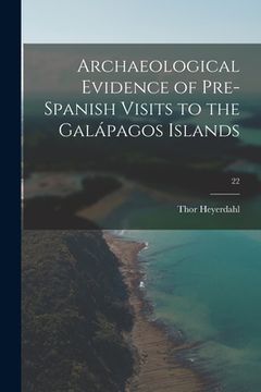 portada Archaeological Evidence of Pre-Spanish Visits to the Galápagos Islands; 22