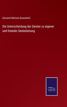 portada Die Unterscheidung der Geister zu eigener und fremder Seelenleitung (in German)