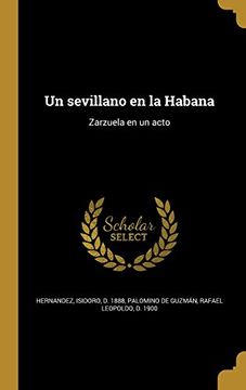 portada Un Sevillano en la Habana: Zarzuela en un Acto